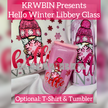 Load image into Gallery viewer, KRWBIN Hello Winter Libby Glass (Option w/ T-Shirt)