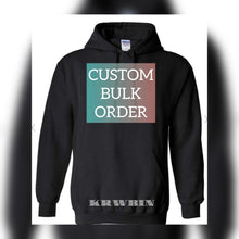 Load image into Gallery viewer, Custom BULK Hoodies Order